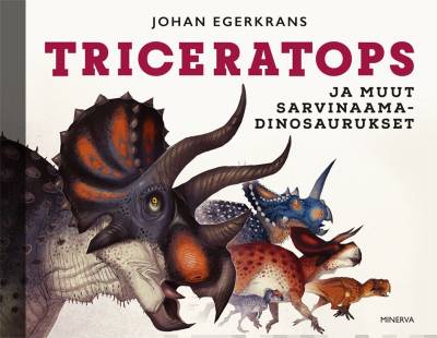 Tricetratops ja muut sarvinaamadinosaurukset