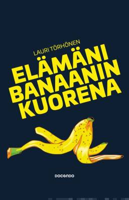 Elämäni banaanin kuorena